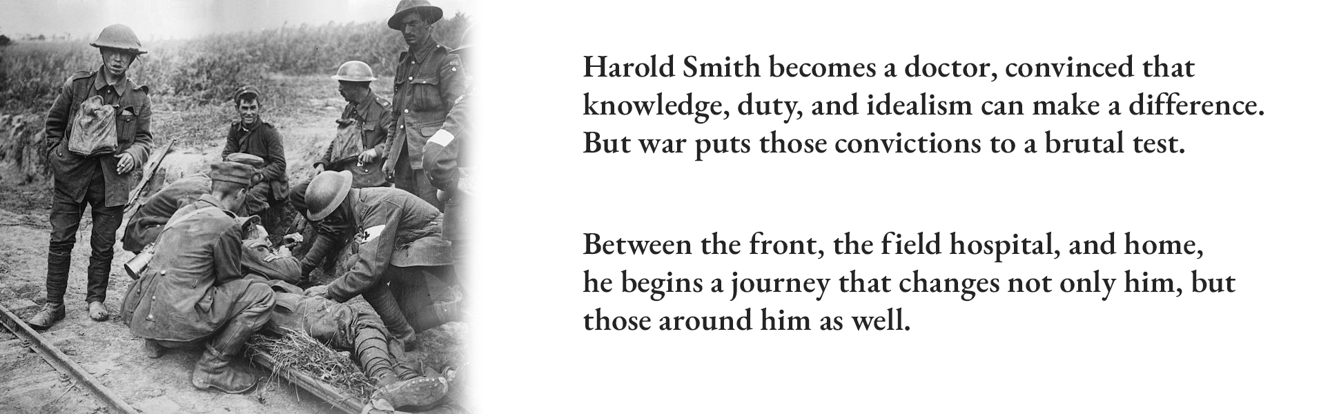 A plus panel about Harold Smith as a doctor in war
